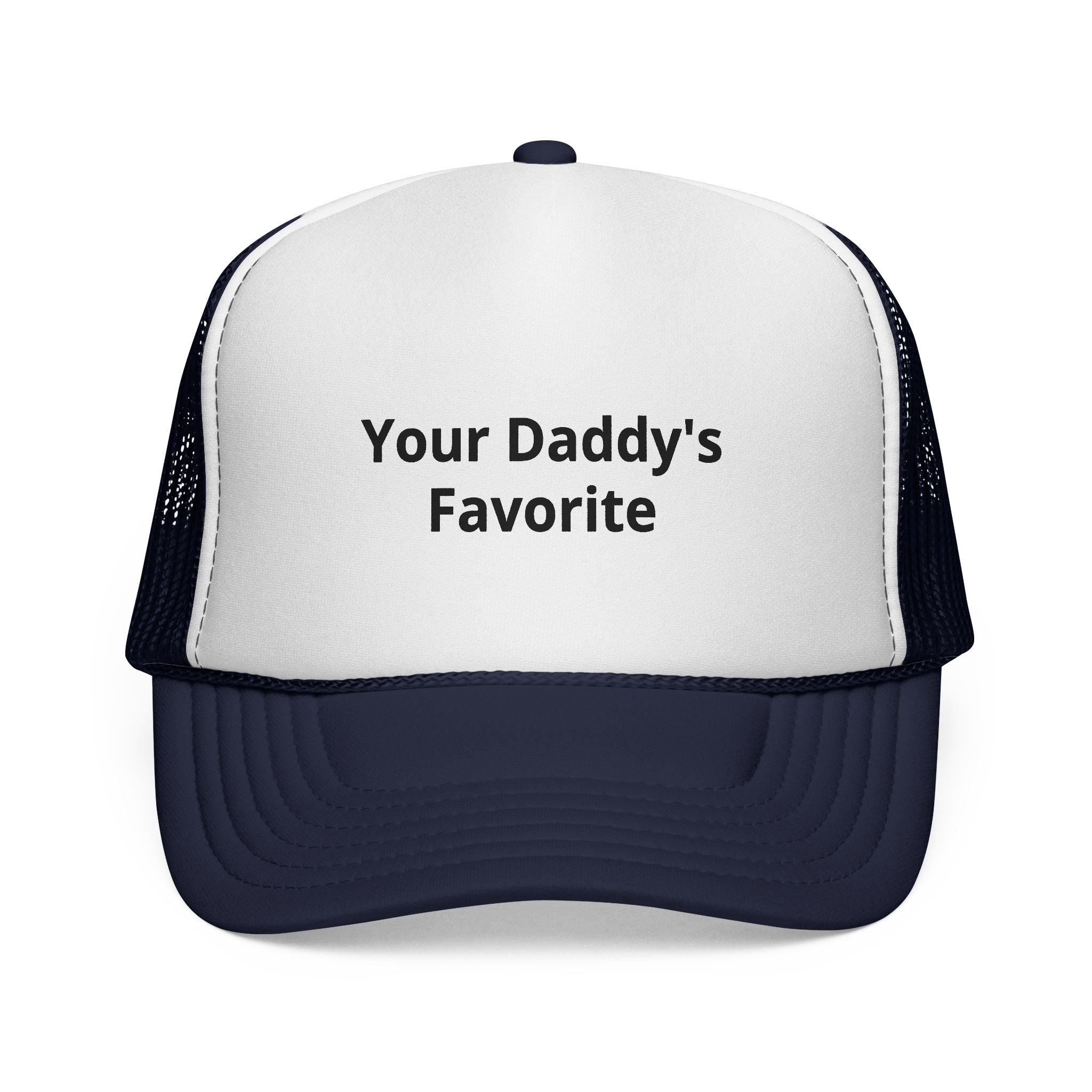 Your Daddy's Favorite Trucker Hat