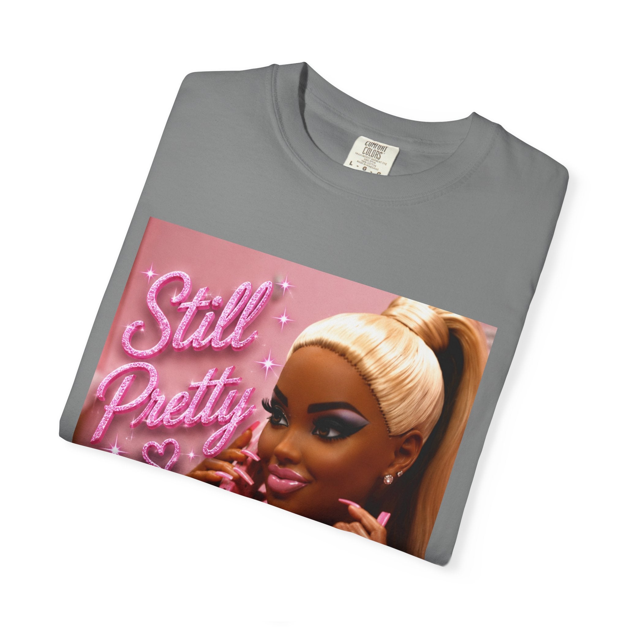 Still Pretty Graphic T-Shirt
