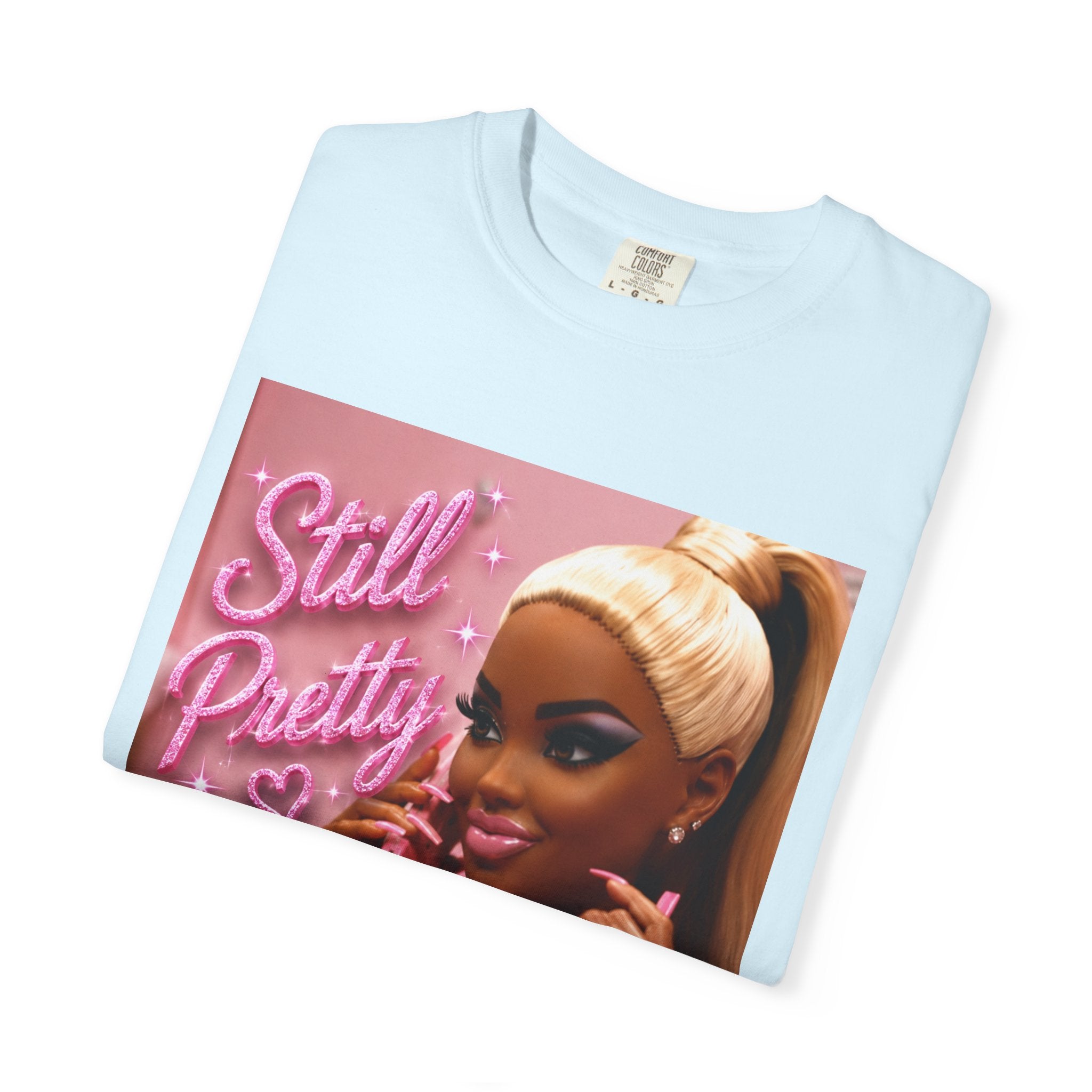 Still Pretty Graphic T-Shirt