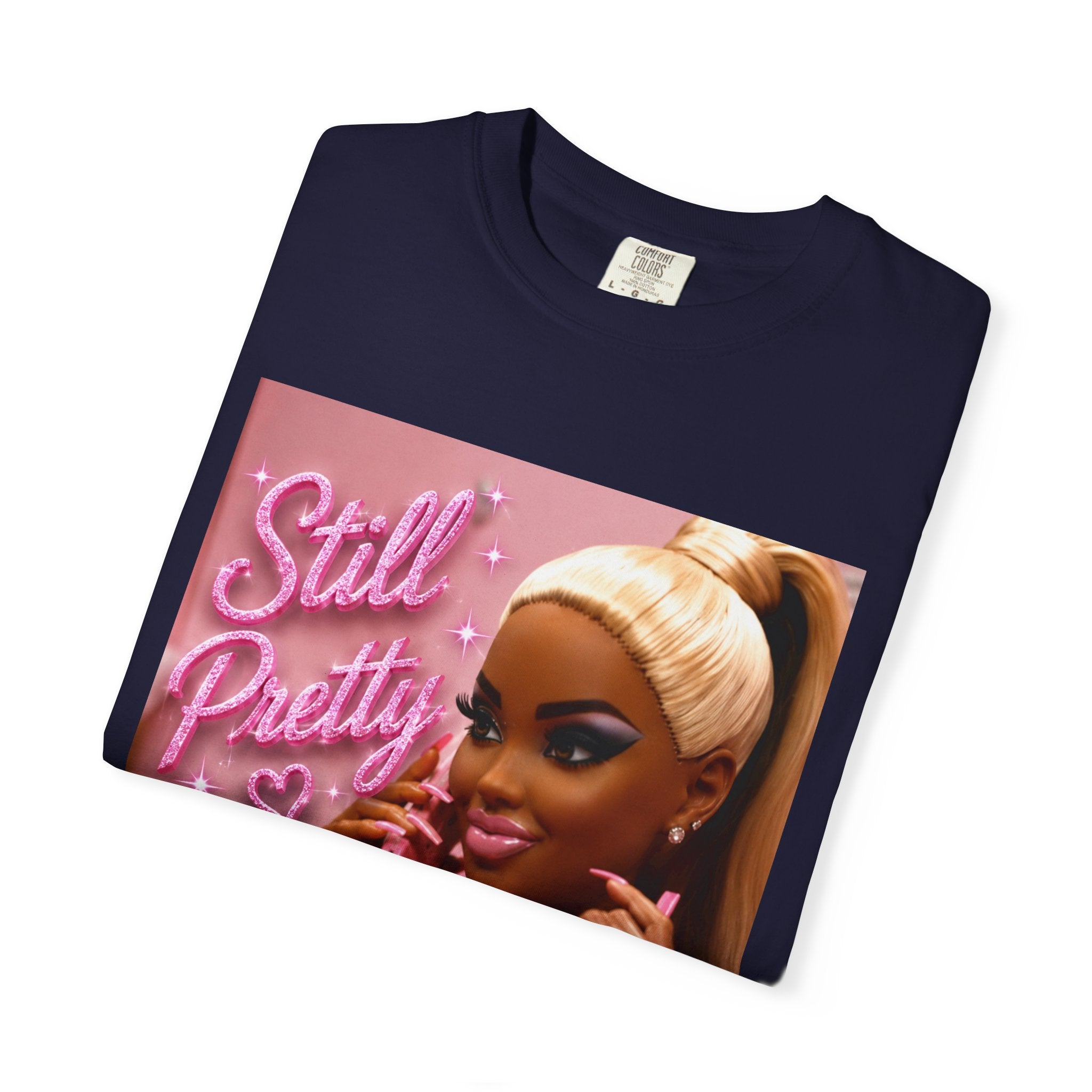 Still Pretty Graphic T-Shirt